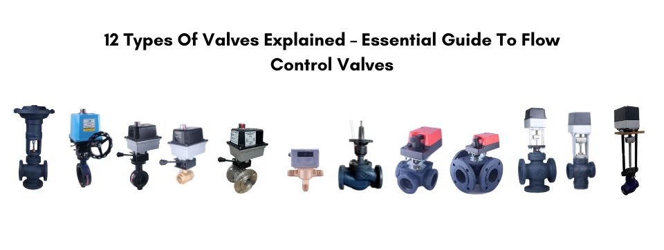 12 Types Of Valves Explained rapidcontrols.in