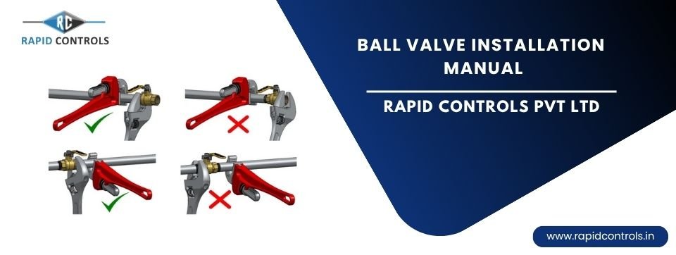 Ball Valve Installation Manual rapidcontrols.in